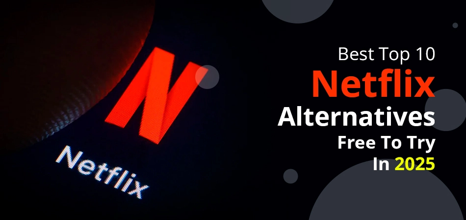 Best Top 10 Netflix Alternatives Free